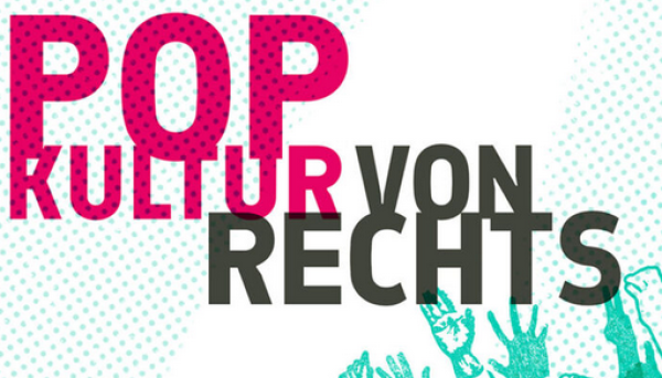 POPOKULTUR VON RECHTS