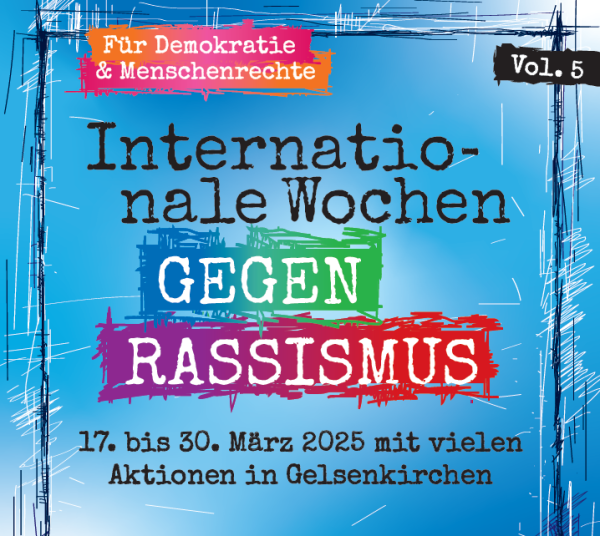 Ausschnit aus dem Plakat zu den Internationalen Wochen gegen Rassismus 2025 in Gelsenkirchen